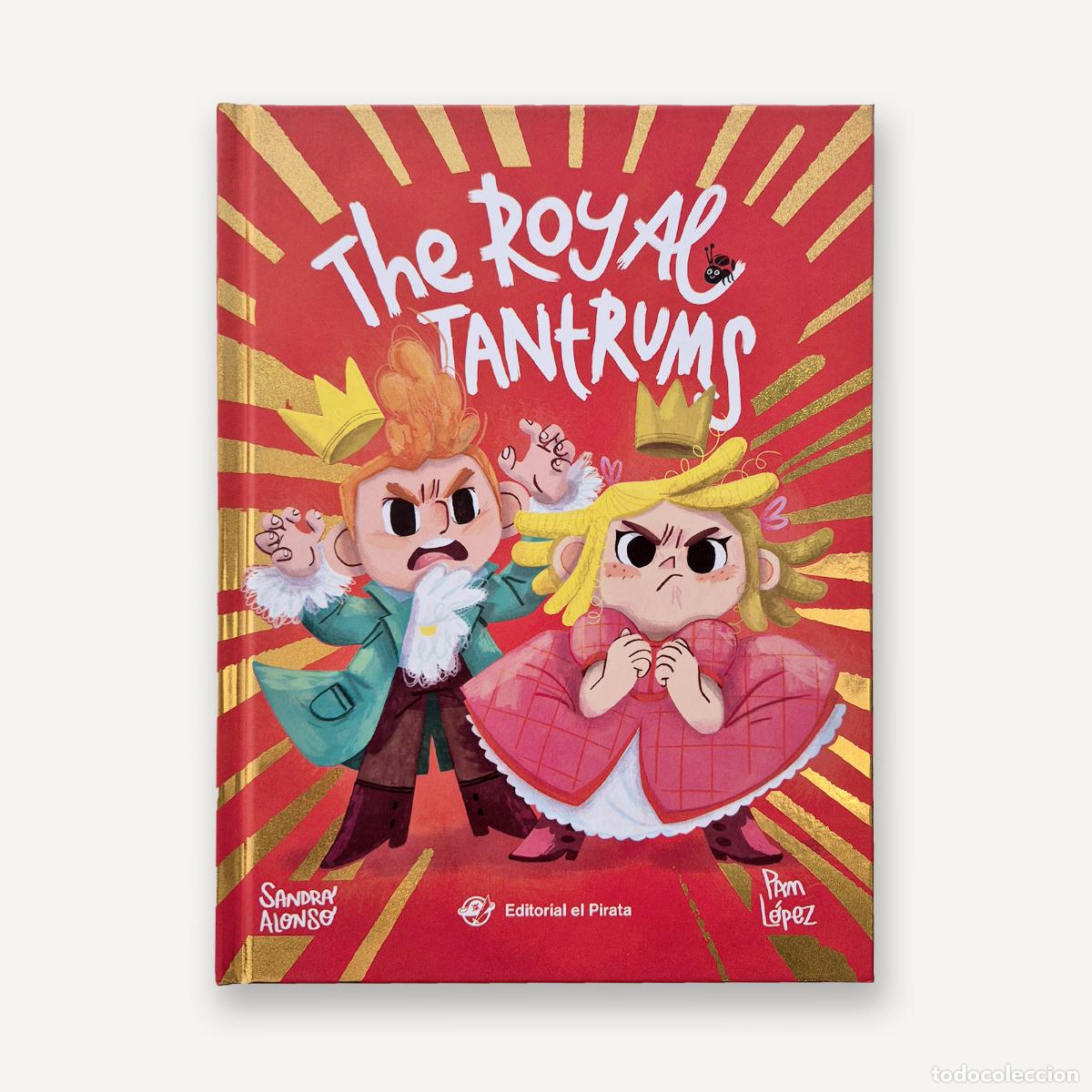 Libros: THE ROYAL TANTRUMS - Alonso, Sandra