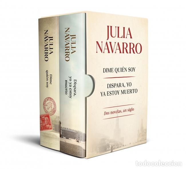 Libros: ESTUCHE JULIA NAVARRO (CONTIENE: DIME QUI&Eacute;N SOY # DISPARA, YO YA ESTOY MUERTO) - Navarro, Julia