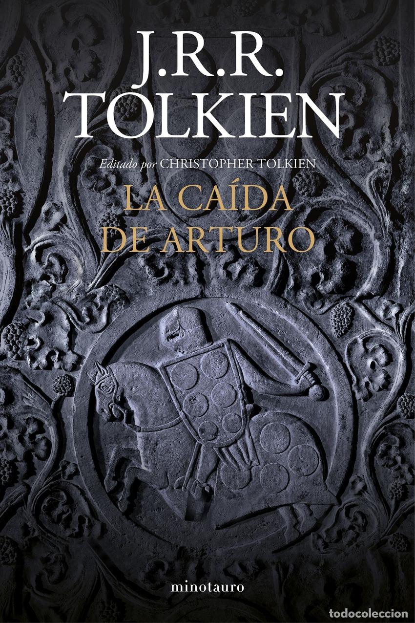 Libros: LA CA&Iacute;DA DE ARTURO (NE) - Tolkien, J R R
