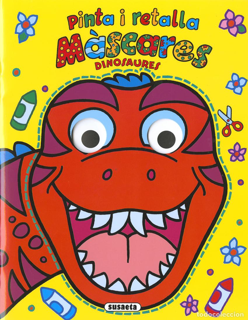 Libros: DINOSAURES PINTA I RETALLA M&Agrave;SCARES - Susaeta, Equip