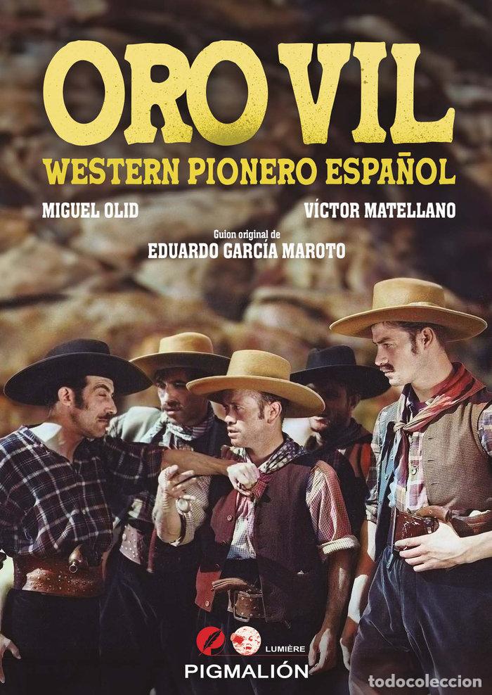 Libros: ORO VIL WESTERN PIONERO ESPA&Ntilde;OL - MATELLANO, VICTOR