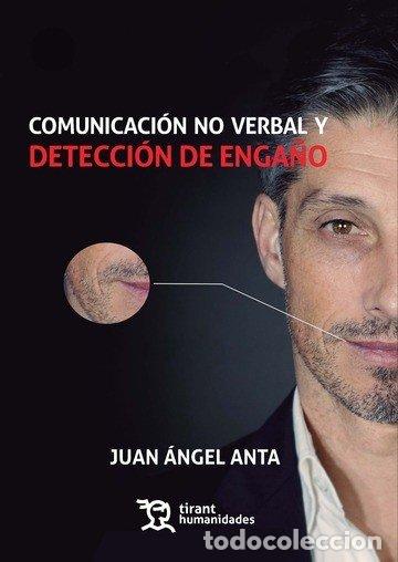 books: COMUNICACION NO VERBAL Y DETECCION DE ENGA&Ntilde;O - ANTA, JUAN ANGEL