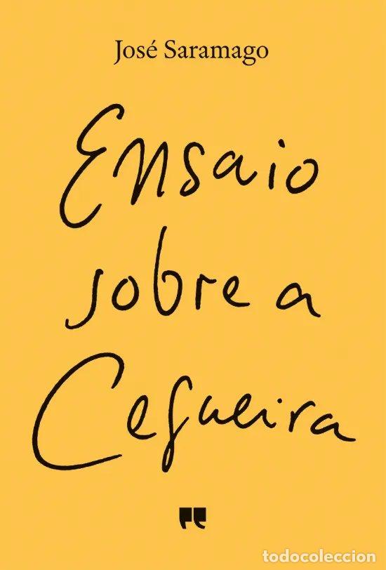 Libros: ENSAIO SOBRE A CEGUEIRA - Saramago, Jose
