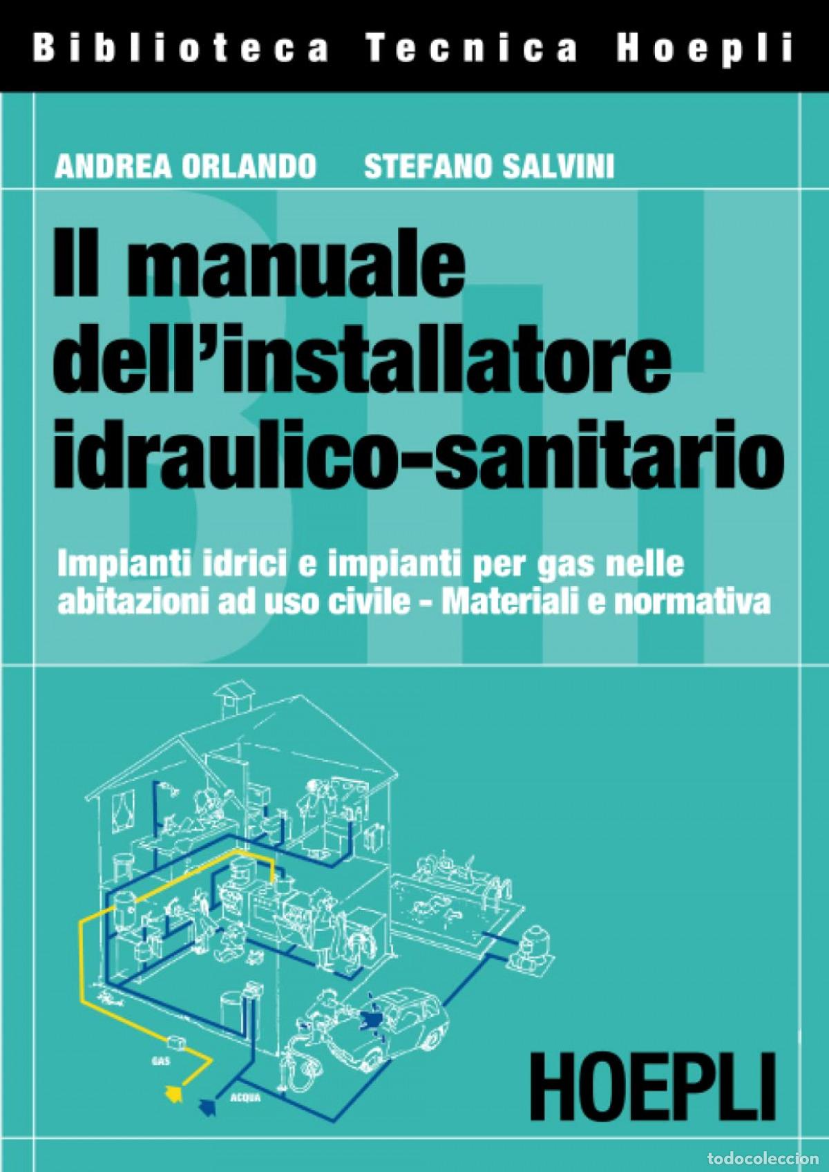 Libri: IL MANUALE DELL'INSTALLATORE IDRAULICO-SANITARIO - VV.AA.