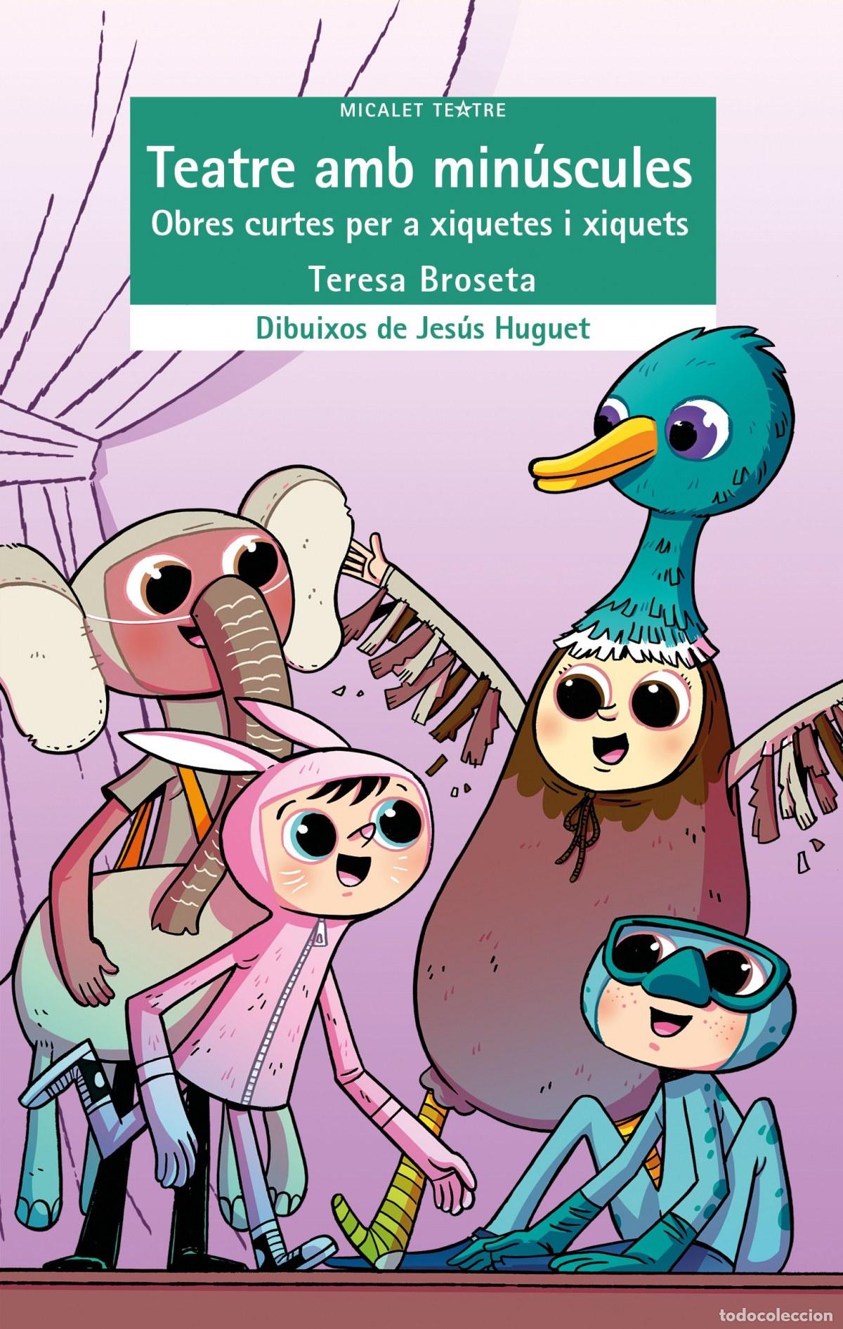 Libri: TEATRE AMB MIN&Uacute;SCULES. OBRES CURTES PER A XIQUETES I XIQUETS - Broseta Fandos, Teresa