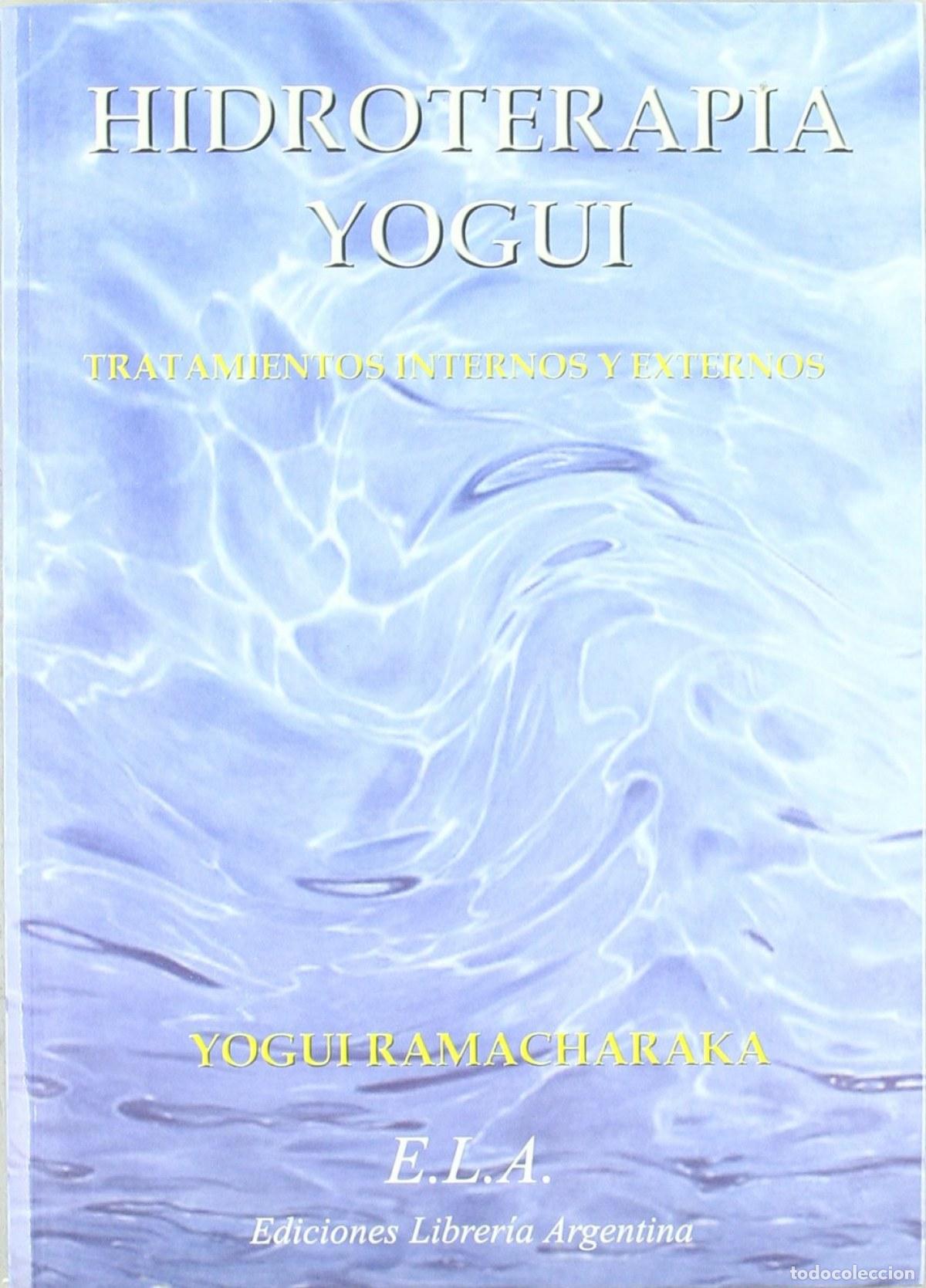 Libri: HIDROTERAPIA YOGUI - Ramacharaka,