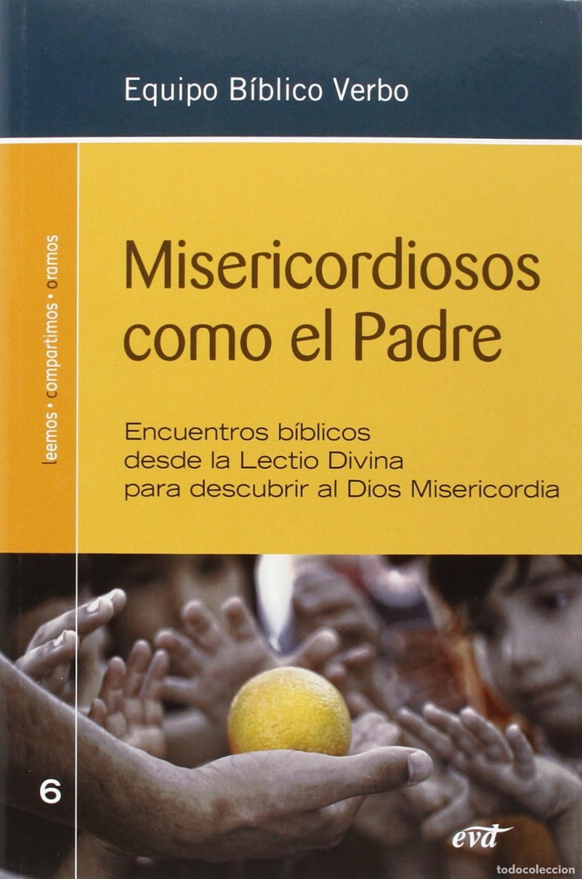Libri: MISERICORDIOSOS COMO EL PADRE - Pedro Ignacio Fraile Y&eacute;cora