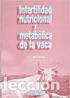 Libri: INFERTILIDAD NUTRICIONAL/METAB&Oacute;LICA DE LA VACA - Mcclure, T J