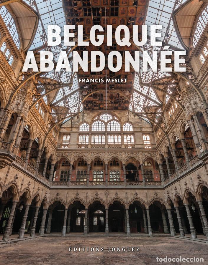 Libri: BELGIQUE ABANDONNEE - VV.AA.