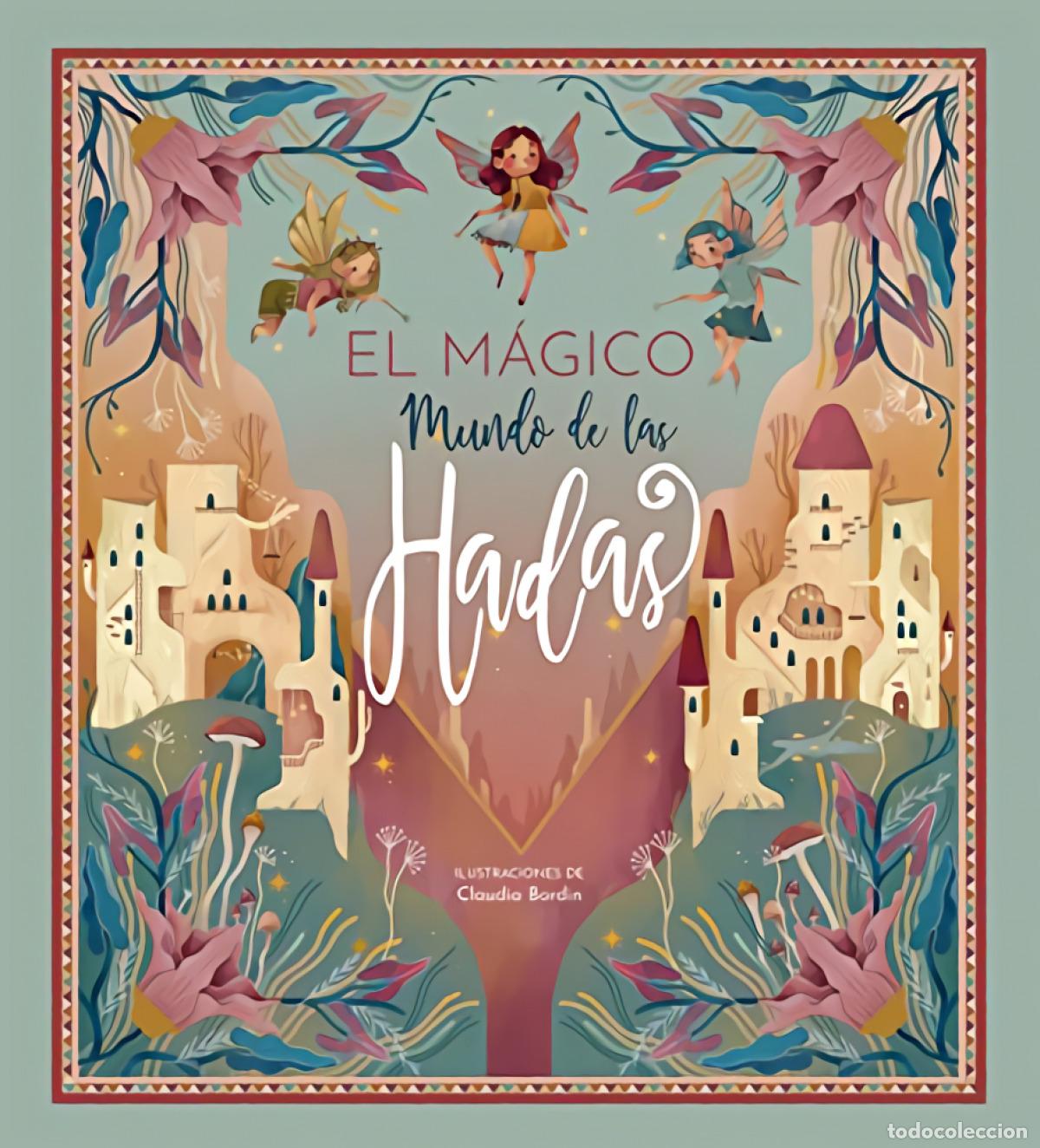 Libri: MUNDO MAGICO DE LAS HADAS, EL - BORDIN, CLAUDIA