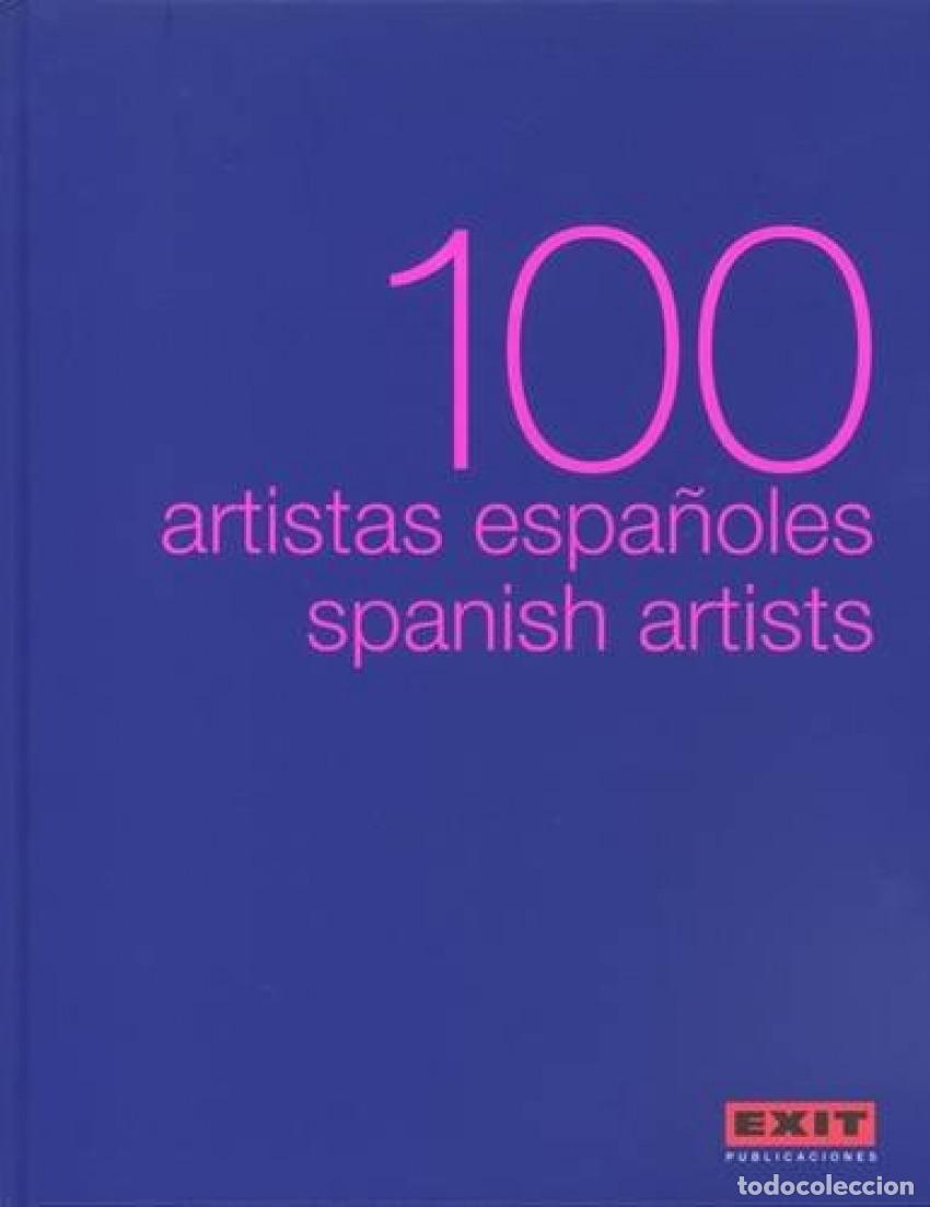 Libri: 100 ARTISTAS ESPA&Ntilde;OLES = 100 SPANISH ARTISTS - Olivares, Rosa
