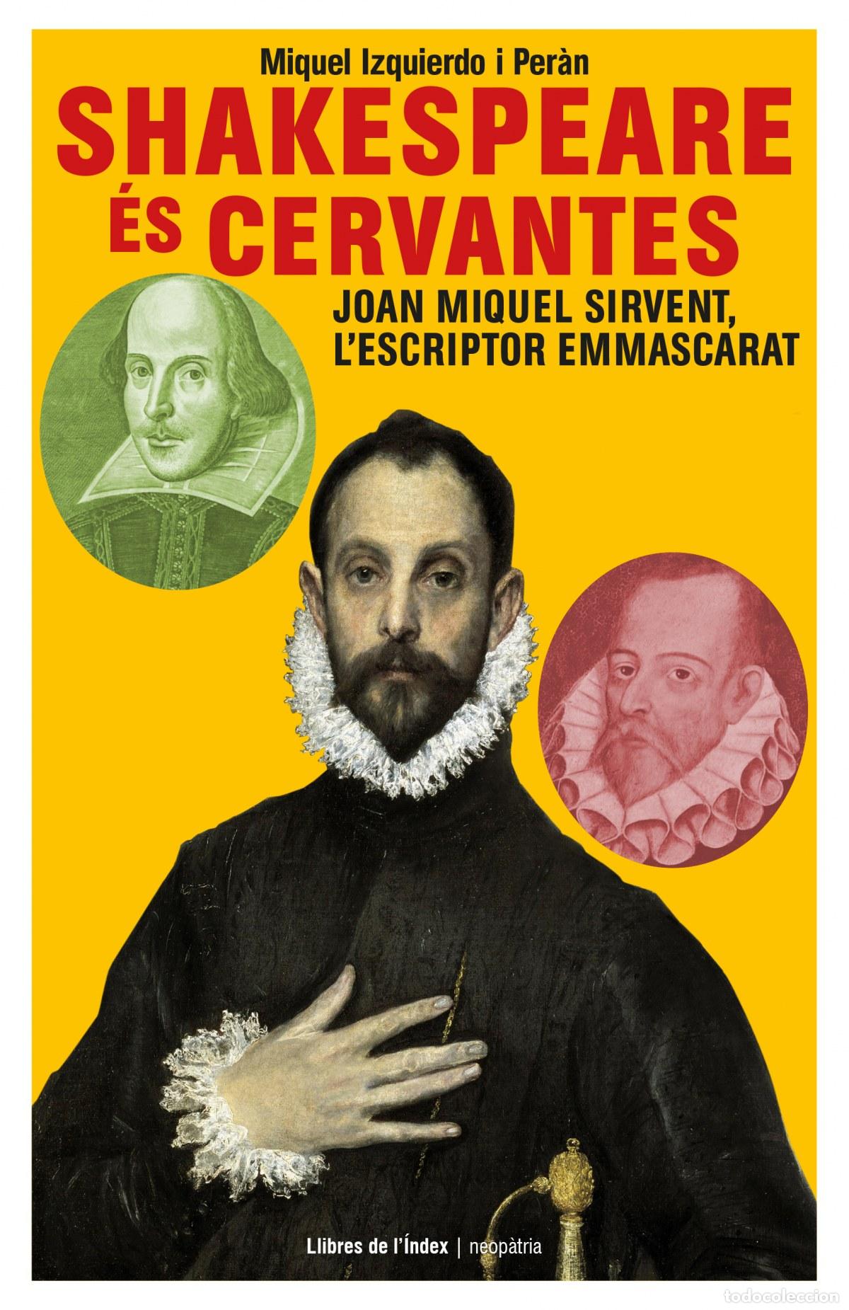 Libros: SHAKESPEARE &Eacute;S CERVENTES - Izquierdo I Peran, Miquel