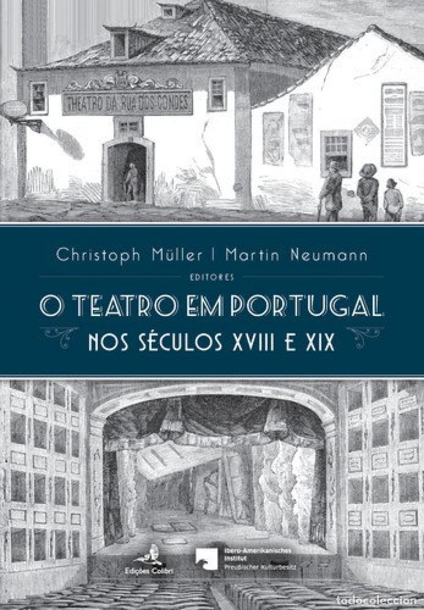 Livres: O TEATRO EM PORTUGAL NOS S&Eacute;CULOS XVIII E XIX - VV.AA.