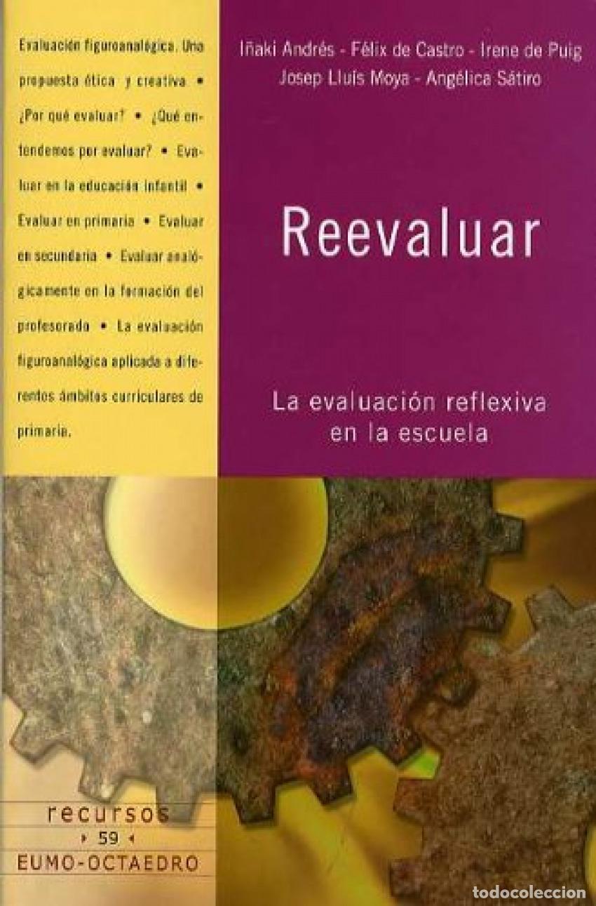 Livres: REVALUAR: LA EVALUACION REFLEXIVA EN LA ESCUELA - Puig I Olive, Irene De