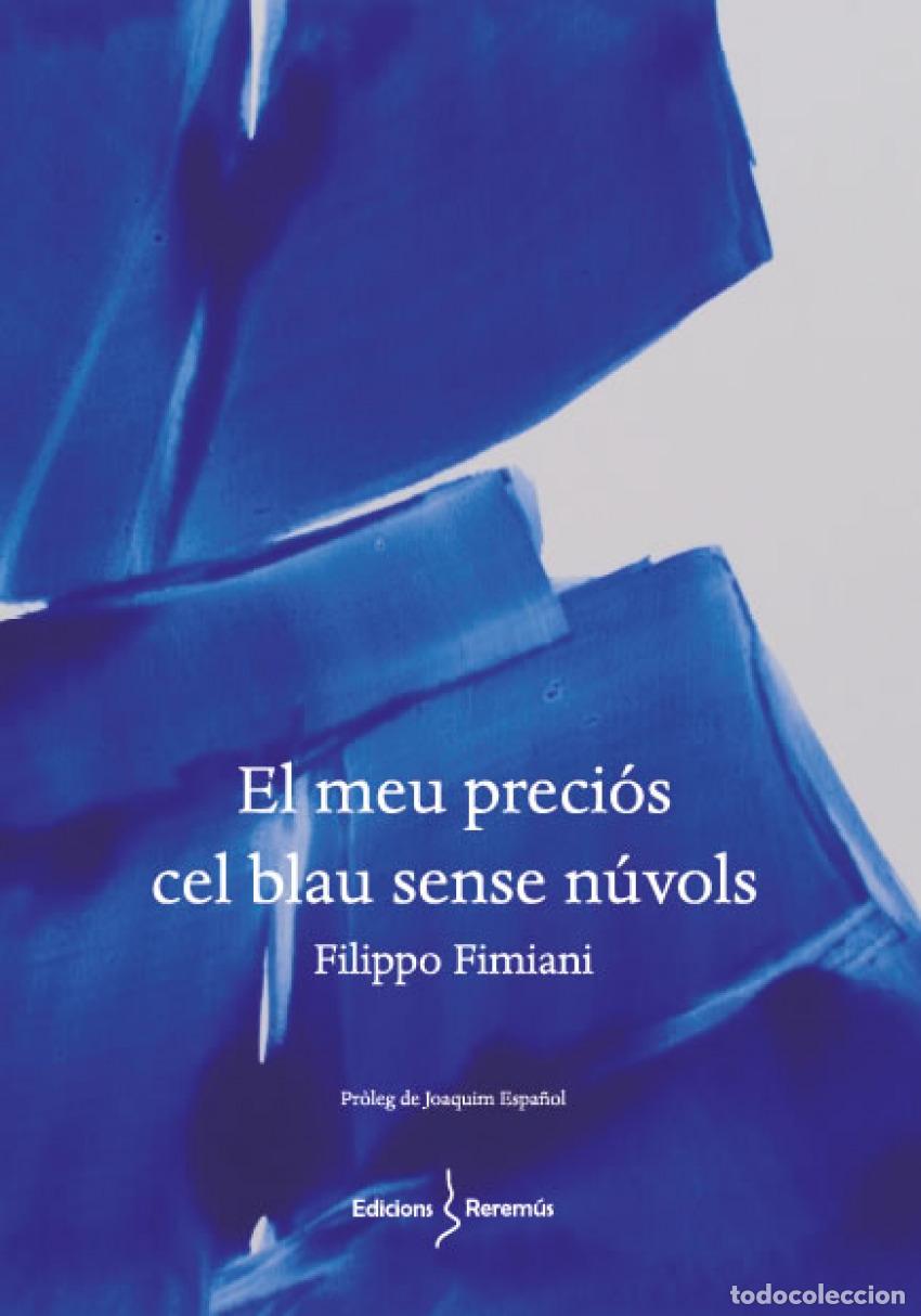 Livres: EL MEU PRECI&Oacute;S CEL BLAU SENSE N&Uacute;VOLS - FIMIANI, FILIPPO