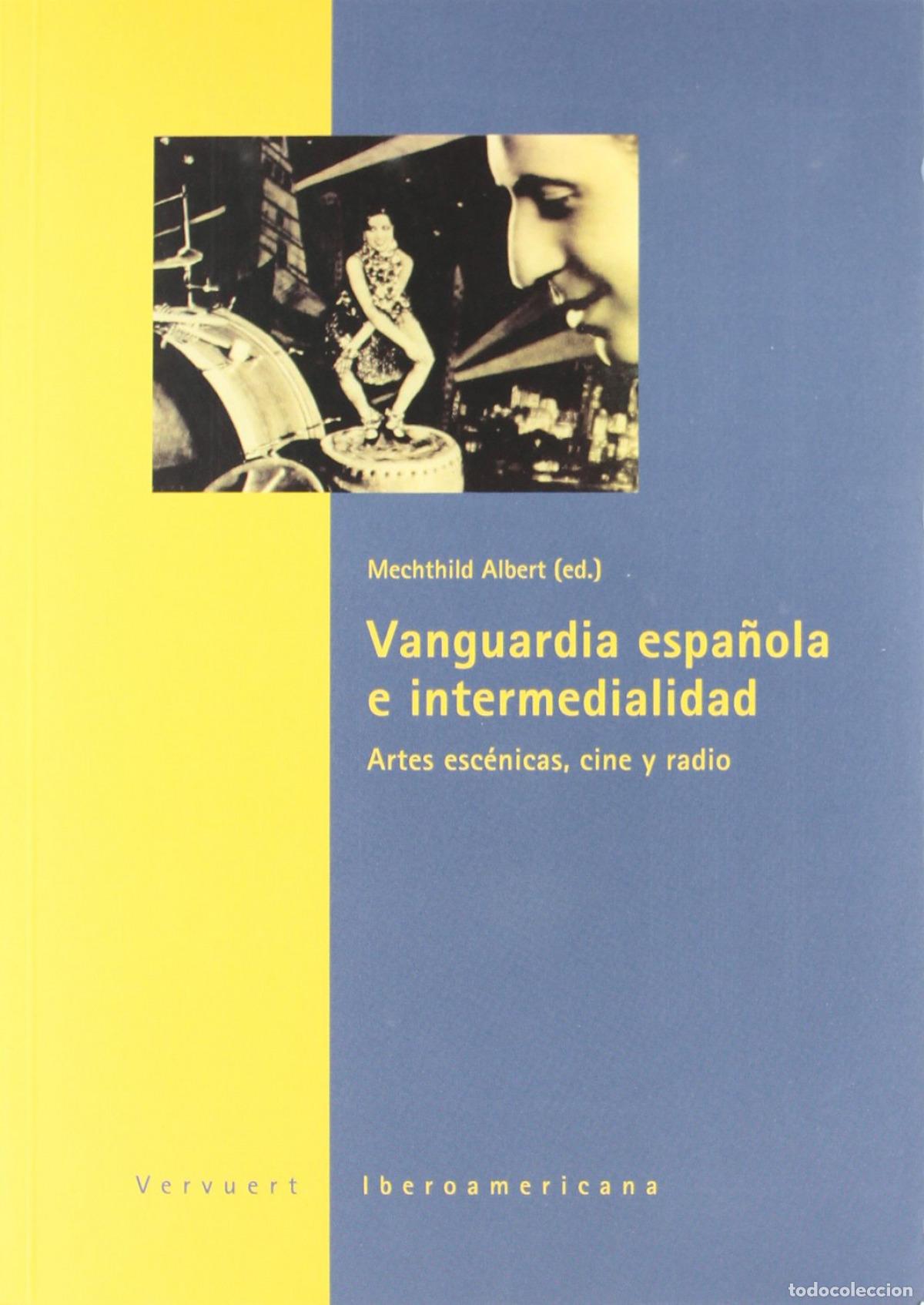 Libros: VANGUARDIA ESPA&Ntilde;OLA E INTERMEDIALIDAD - AA.VV.