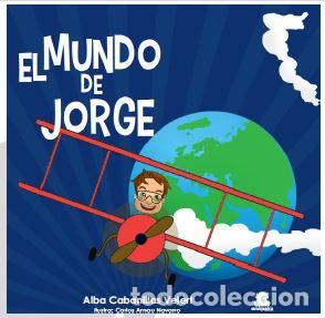 B&uuml;cher: EL MUNDO DE JORGE - Cabanillas Velert, Alba