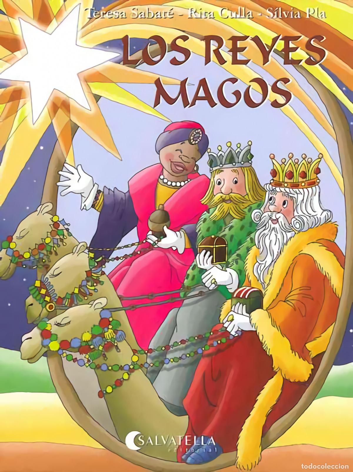 Livros: LOS REYES MAGOS - Sabat&eacute; Rodi&eacute;, Teresa