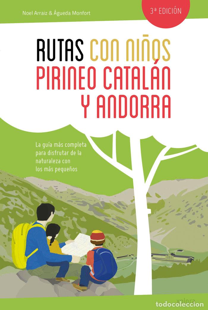 Libros: RUTAS CON NI&Ntilde;OS EN EL PIRINEO CATALAN Y ANDORRA - ARRAIZ