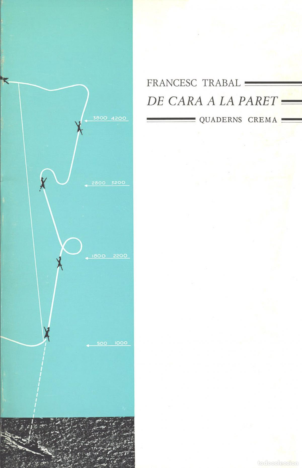 Libros: DE CARA A LA PARET - Trabal, Francesc