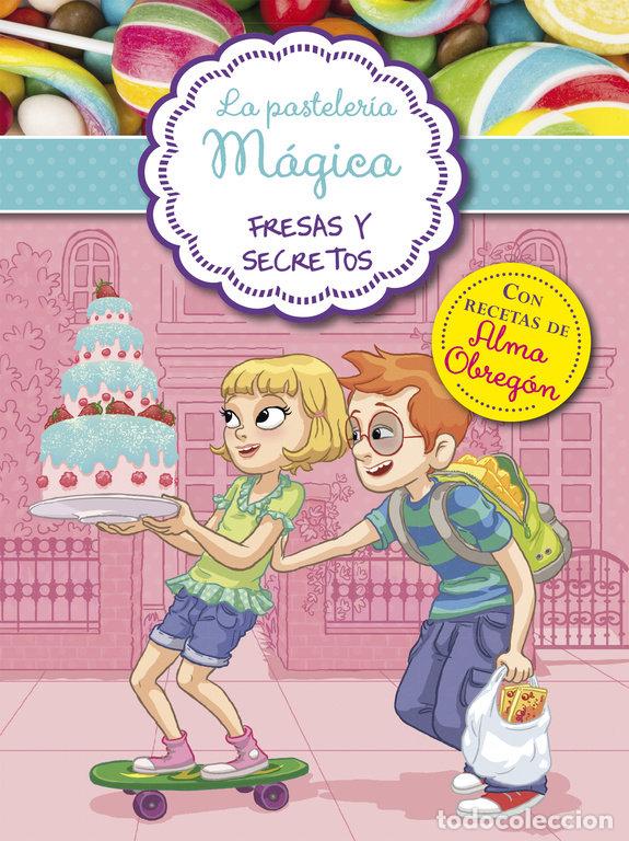 Livros: PASTELERIA MAGICA 4 FRESAS Y SECRETOS - BERELLO, ALESSANDRA