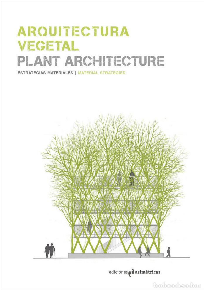 Livros: ARQUITECTURA VEGETAL/PLANT ARCHITECTURE - AA.VV