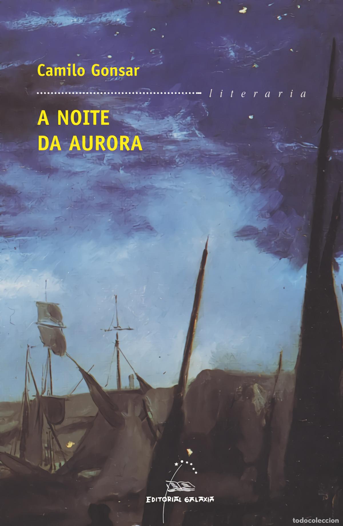 Livros: A NOITE DA AURORA - Gonsar, Camilo