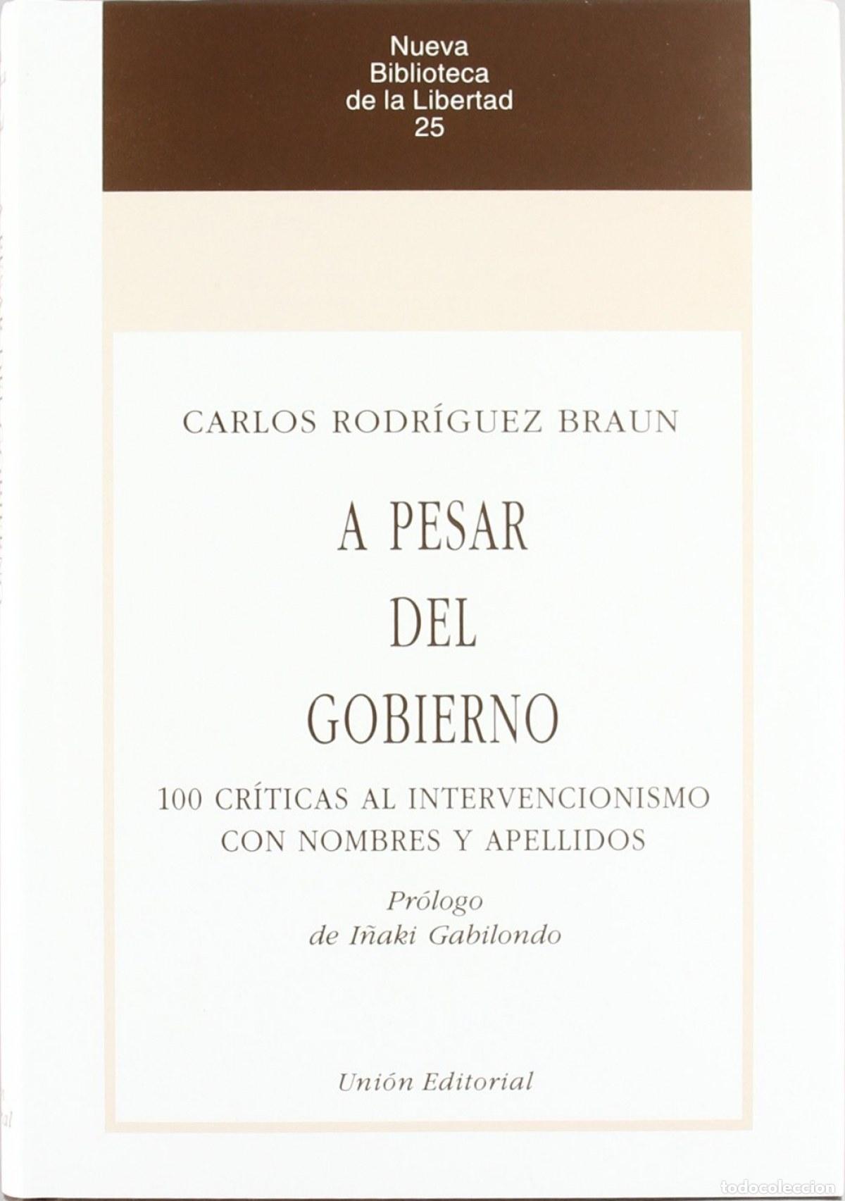 Livros: A PESAR DEL GOBIERNO - Rodriguez Braun