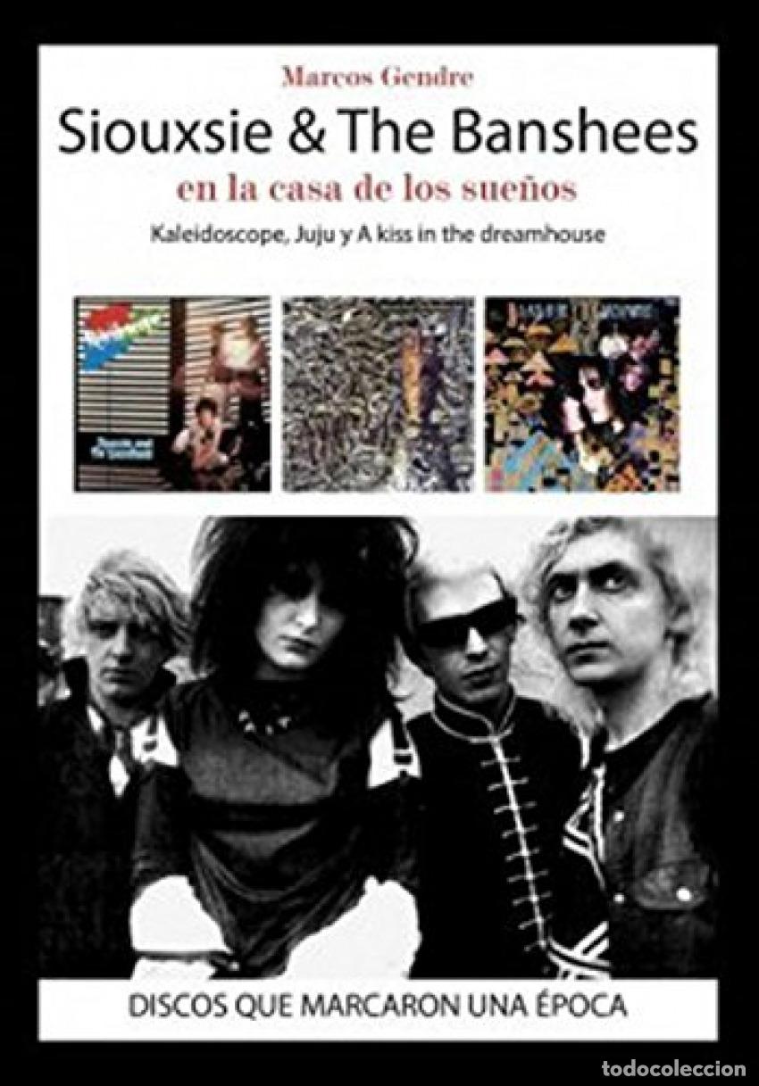 Livros: SIOUXSIE & THE BANSHEES EN LA CASA DE LOS SUE&Ntilde;OS - GENDRE, MARCOS