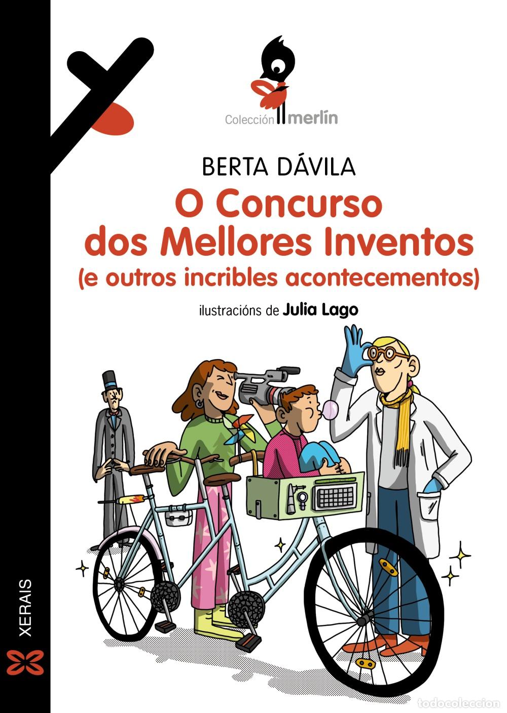Libros: O CONCURSO DOS MELLORES INVENTOS (E OUTROS INCRIBLES ACONTECEMENTOS) - D&aacute;vila, Berta