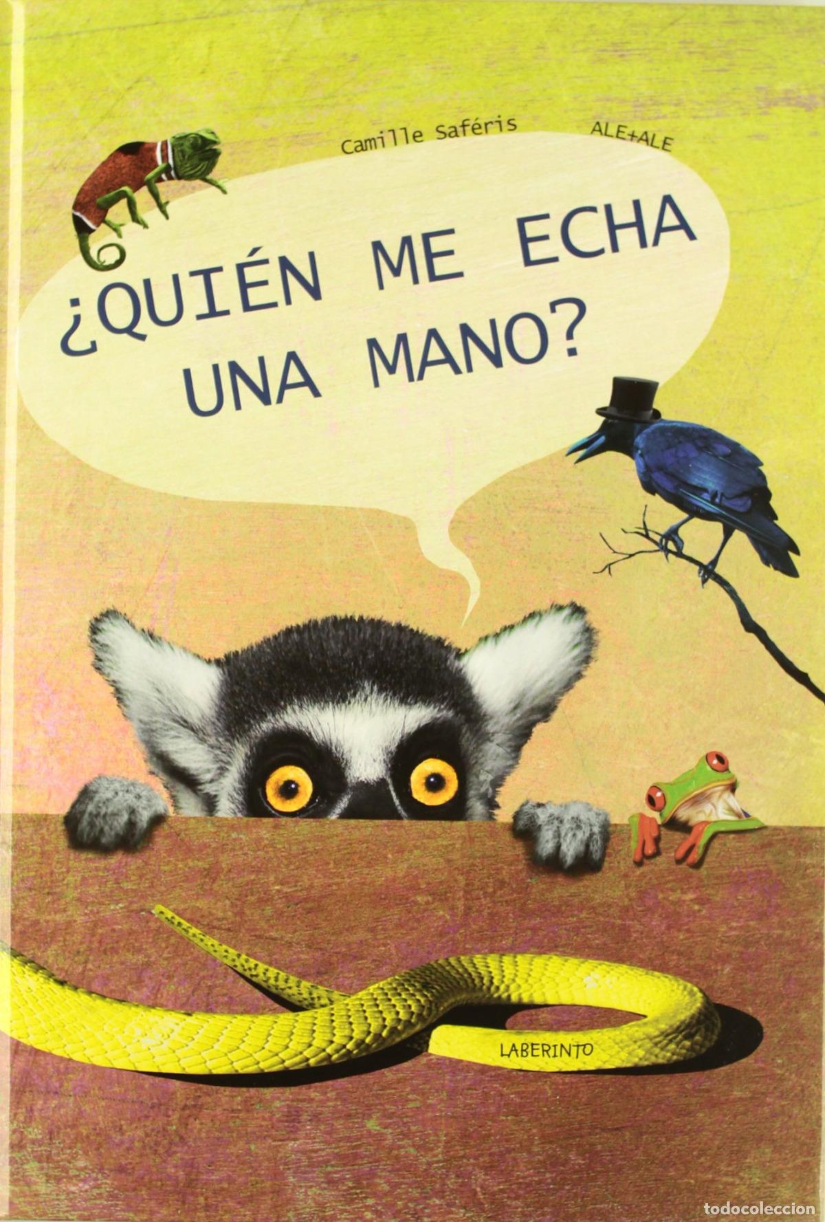 Libros: &iquest;QUI&Eacute;N ME ECHA UNA MANO? - Saf&egrave;ris, Camille