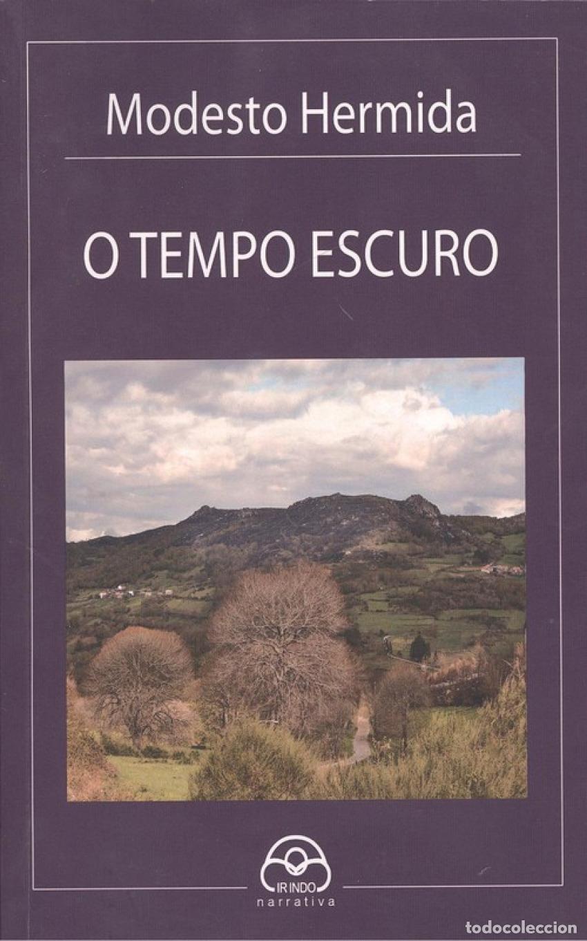 Libros: O TEMPO ESCURO - Hermida, Modersto