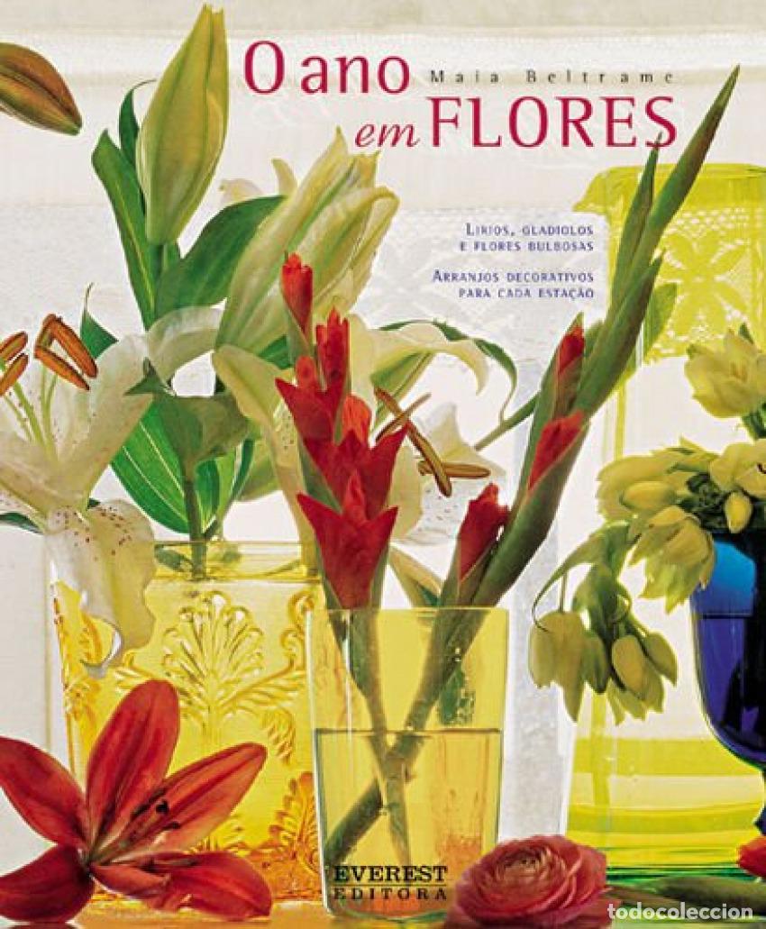 Livres: O ANO EM FLORES - Beltrame, Maia