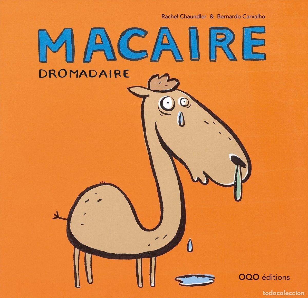 Livres: MACAIRE DROMADAIRE - Chaundler, Rachel