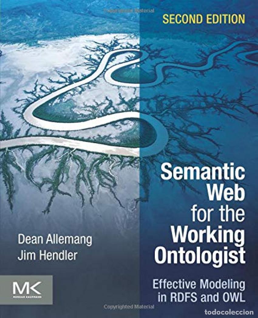Livres: SEMANTIC WEB FOR THE WORKING ONTOLOGIST - Allemang