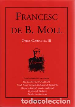 B&uuml;cher: OBRES COMPLETES 3. FRANCESC DE B.MOLL - Moll, Francesc De B
