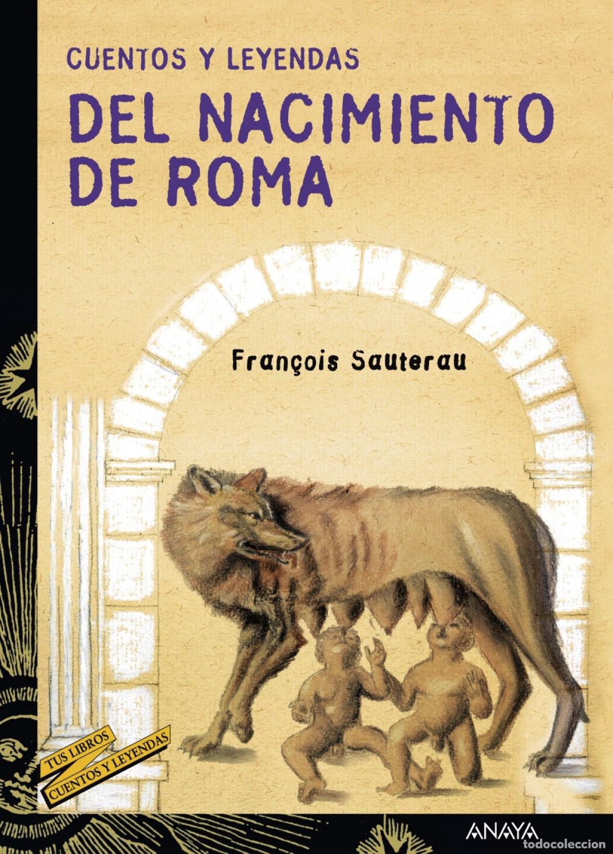 B&uuml;cher: CUENTOS Y LEYENDAS DEL NACIMIENTO DE ROMA - Sautereau, Fran&ccedil;ois