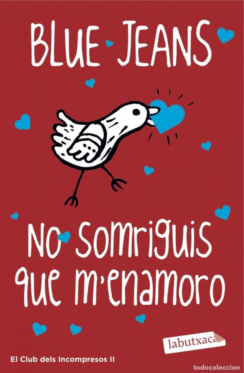 B&uuml;cher: NO SOMRIGUIS QUE M&acute;ENAMORO - Blue Jeans
