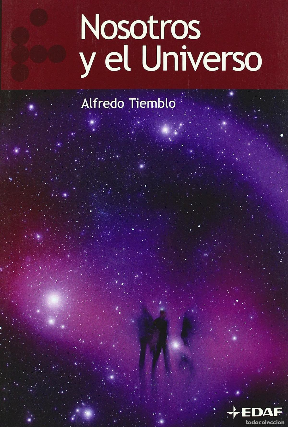 B&uuml;cher: NOSOTROS Y EL UNIVERSO - Tiemblo, Alfredo