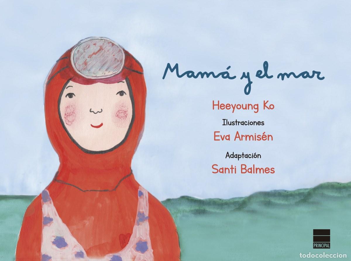 B&uuml;cher: MAM&Aacute; Y EL MAR - Ko, Heeyoung