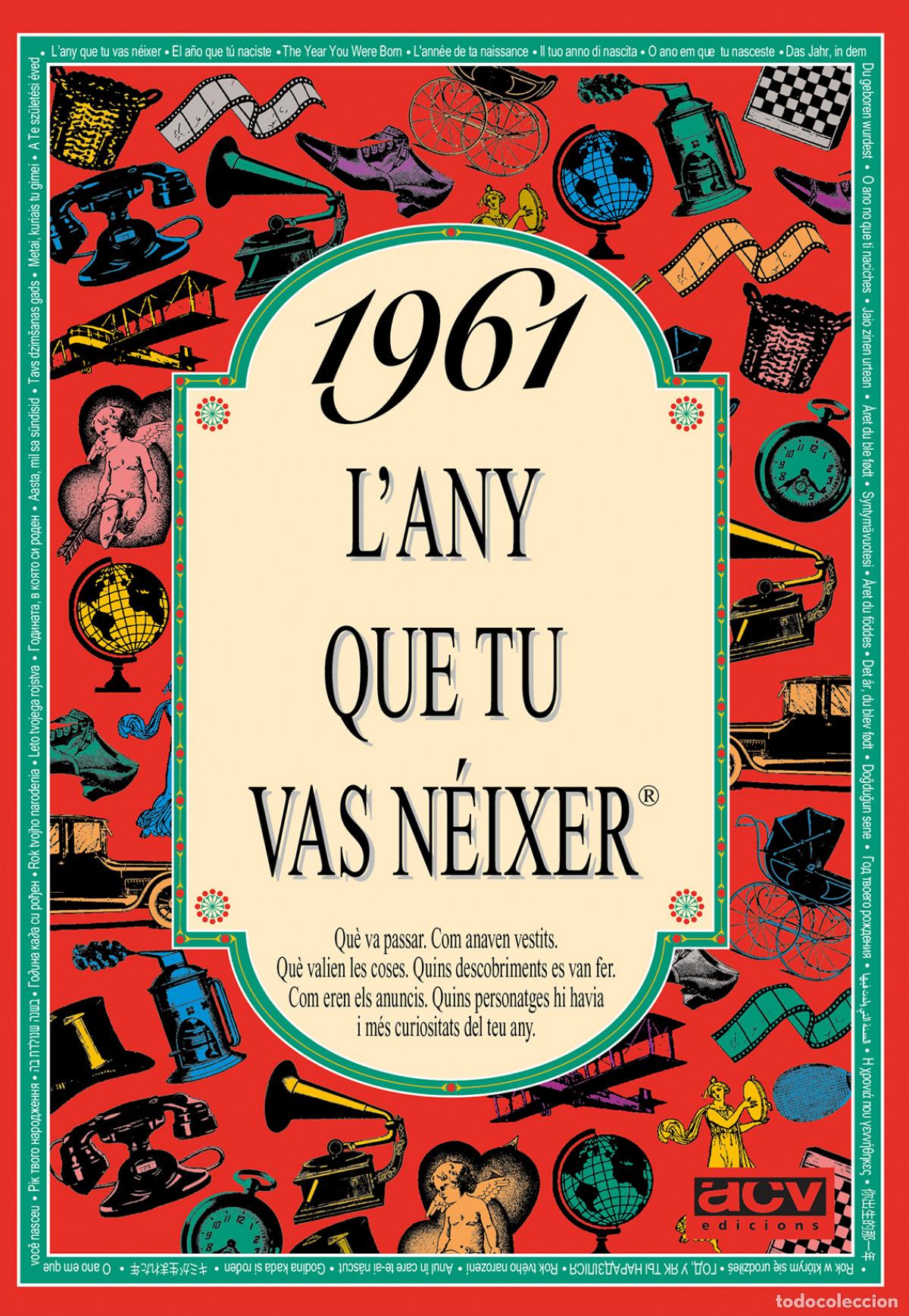 B&uuml;cher: 1961.L'ANY QUE TU VAS N&Eacute;IXER - Collado Bascompte, Rosa