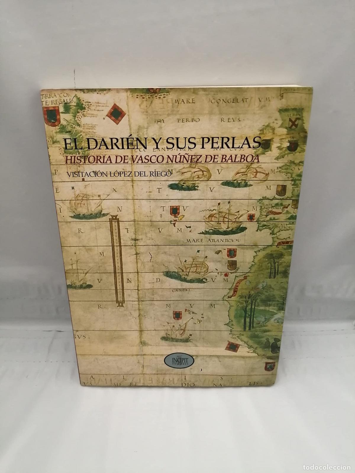 books: DARIEN Y SUS PERLAS.HA.DE VASCO NU&Ntilde;EZ DE BALBOA - LOPEZ, V