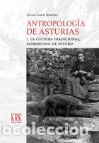 Libri: ANTROPOLOG&Iacute;A DE ASTURIAS - Garcia Martinez, Adolfo