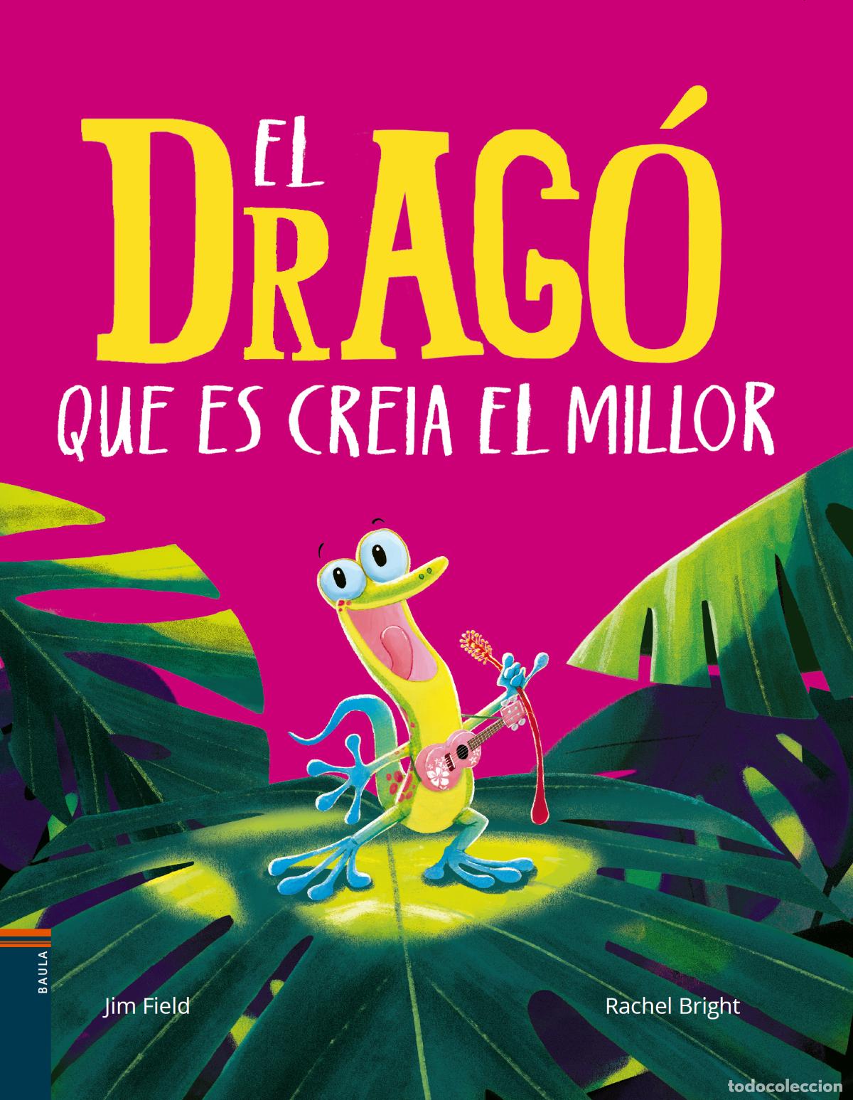 Libros: EL DRAG&Oacute; QUE ES CREIA EL MILLOR - Bright, Rachel