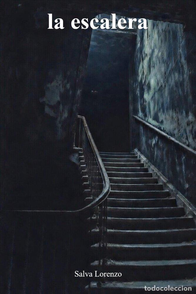 B&uuml;cher: LA ESCALERA - LORENZO GARCES, SALVA