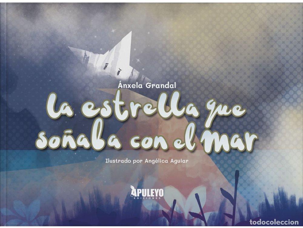 books: LA ESTRELLA QUE SO&Ntilde;ABA CON EL MAR - GRANDAL, ANXELA