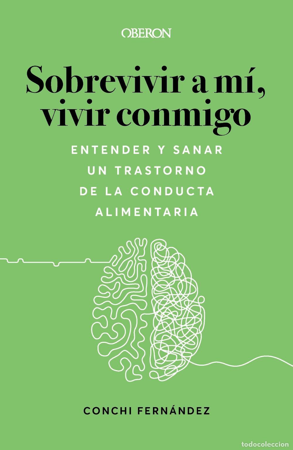 Libros: SOBREVIVIR A M&Iacute;, VIVIR CONMIGO - Fern&aacute;ndez L&oacute;pez, Conchi