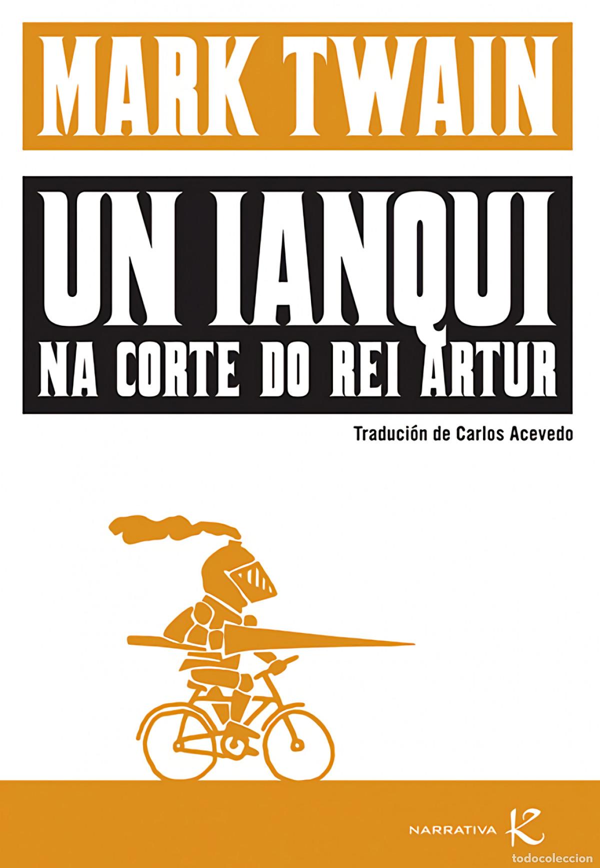 Libros: IANQUI NA CORTE DO REI ARTUR - Twain, Mark