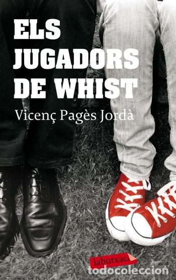 books: ELS JUGADORS DE WHIST - VICEN&Ccedil; PAG&Ocirc;S JORD&middot;