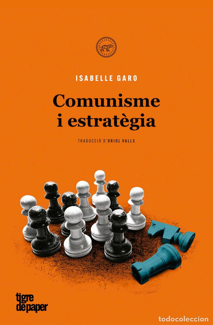 Libros: COMUNISME I ESTRATEGIA - GARO, ISABELLE